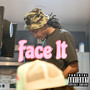 Face It (Explicit)