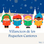 Villancicos de los Pequeños Cantores, Vol. 1