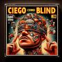 Ciego Como Blind (Prod.Vasseta)