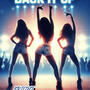 Back It Up (Explicit)