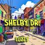 Shelby Dr. (Explicit)