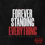 Forever Standing On Everything (Explicit)