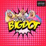 BIGDOT (Explicit)