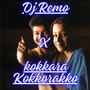 Left-Right x Kokkarako Mix By DJ REMO