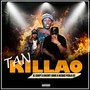 Tan Killao (feat. Reemy Jome & Negro Perla) [Explicit]