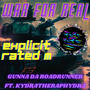 War For Real (feat. Gunna Da RoadRunner) [Explicit]