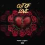 Out Of Love (Explicit)