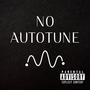 No Autotune (Explicit)