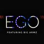 EGO (feat. Big Armz) [Explicit]