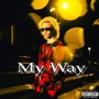 My Way (Explicit)