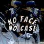 No Face No Case (Explicit)