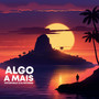 Algo a Mais (Detonna Remix)