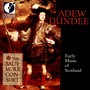 Chamber and Vocal Music (Scottish) – FORBES, J. / BLACKHALL, A. / DU TERTRE, E. (Adew Dundee - Early Music of Scotland) [LaRue, Baltimore Consort]