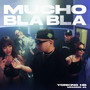 Session 1 (Mucho Bla Bla) [Explicit]