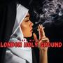 London Holy Ground
