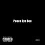 Peace Eye See (Explicit)