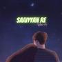 Saayiaan Re (Slow-Fi)