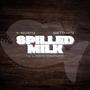 Spilled Milk (feat. Ninetty FromPS) [Explicit]