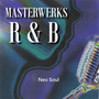 Masterwerks R&B Neo Soul