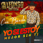 Yo Si Estoy Mejor Sin Ti