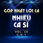 Góp Nhặt Lời Ca - Nhiều ca sĩ (Vol. 29)