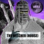 The Witcher (House) [Explicit]