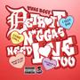 DETROIT N*GGAS NEED LOVE TOO (RECORDED & MIXED BY YUNG REEF) [Explicit]