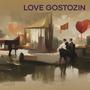 Love Gostozin