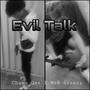 Evil Talk (feat. Chamo gee) [Explicit]