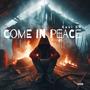 Come In Peace