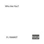 Who Are You? (Explicit)