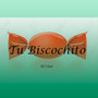 Tu Biscochito (Explicit)