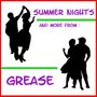 Summer Nights, and More from Grease