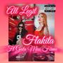 All legit (Flakita) [Explicit]