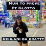 Prove nun (feat. G lotto) [Explicit]