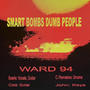 Smart Bombs Dumb People (feat. Searle, Clete, John & C.Remains)