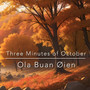 Three Minutes of October