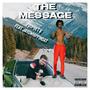 The Message (feat. Jayowhippindat) [Explicit]