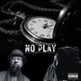 No Play (Explicit)