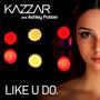 Like U Do (feat. Ashley Potter)