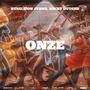 ONZE (feat. Bunii & Micky Dutchz) [Explicit]