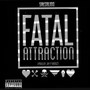 Fatal Attraction (Explicit)