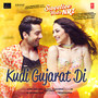 Kudi Gujarat Di (From Sweetiee Weds Nri)