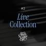 Live Collection #2