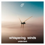 whispering winds