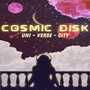 Cosmic Disk ( Uni ~ verse ~ city )