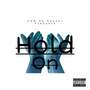 Hold On (Explicit)