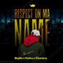 Respect On Ma Name (feat. Yerimz & Charisma) [Explicit]