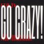 Go Crazy! (feat. FTO 24) [Explicit]