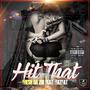 HIT THAT (Explicit)